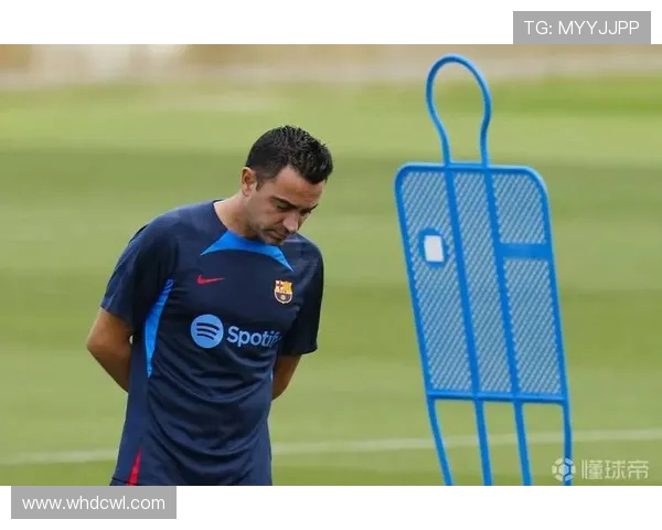 哈维告别巴萨赛季末任期结束球队亟需注入新动力与活力 哈维告别巴萨赛季末任期结束球队亟需注入新动力与活力